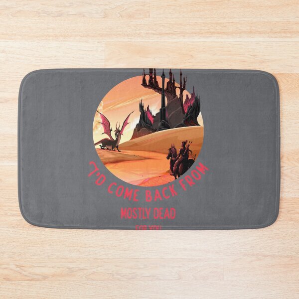 Item preview, I'd Come Back from Mostly Dead for You Princess Bride Fighting Dragons designed and sold by MOAZTees.