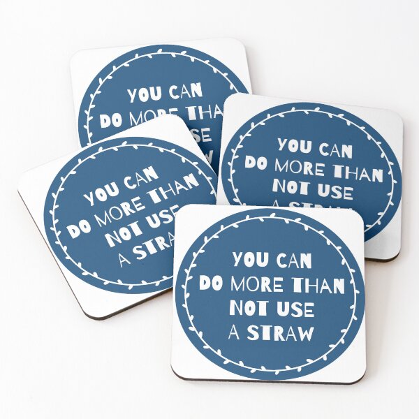 Item preview, You Can Do More Than Not Use A Straw designed and sold by katiequinn1.