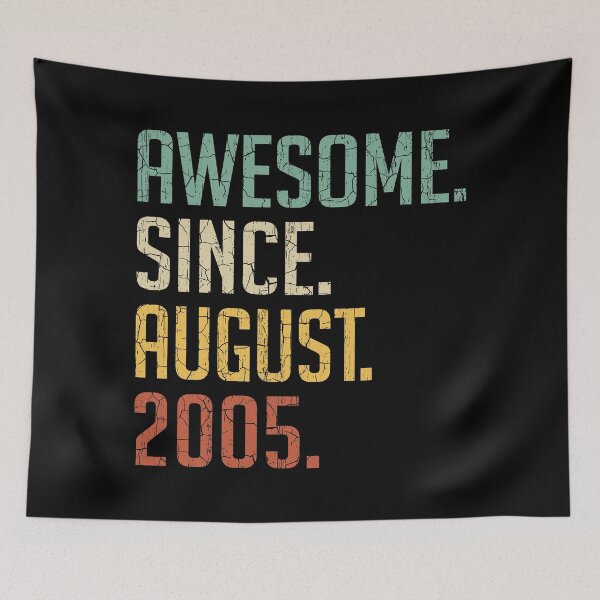 Item preview, Awesome Since August 2005 15th Birthday Gift 15 Years Old Vintage August 2005 designed and sold by Takatv.