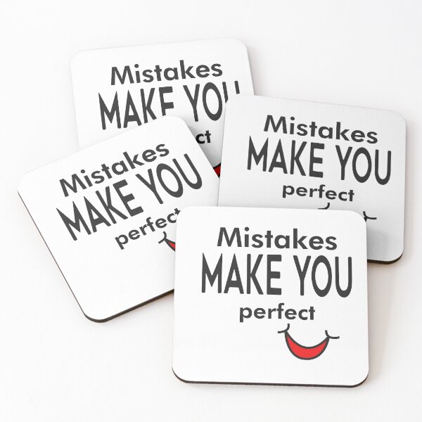 Item preview, Mistake make you perfect  designed and sold by Maushmi.