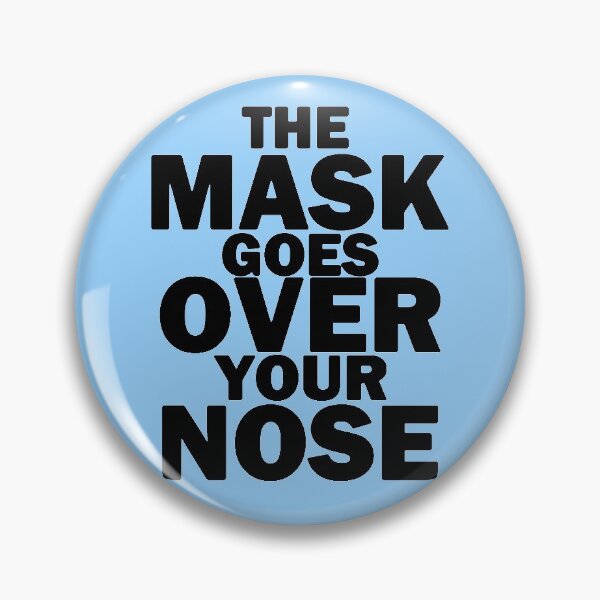 Item preview, The Mask Goes Over Your Nose Facemask designed and sold by bebopboop.