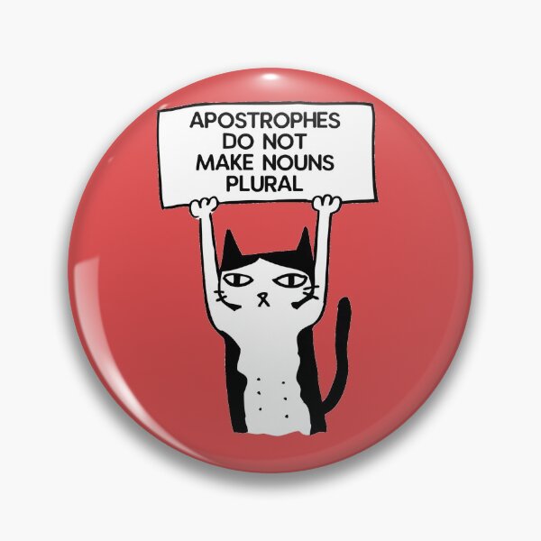 Item preview, Apostrophes do not make nouns plural cat red designed and sold by GrammarDance.