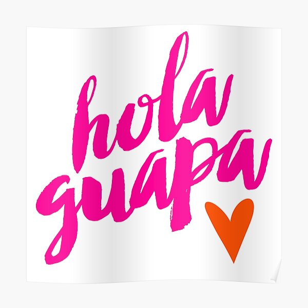 Pósters: Hola Guapa | Redbubble