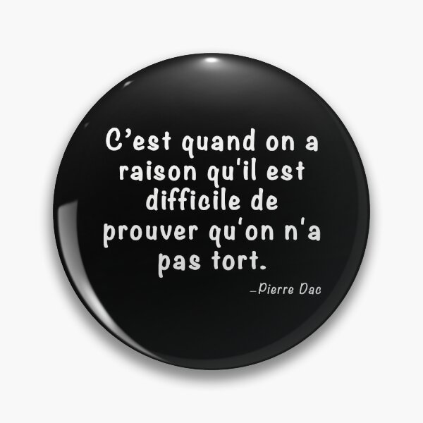 Item preview, Quote from Pierre Dac - "It's when we have ..." designed and sold by Garisp44.