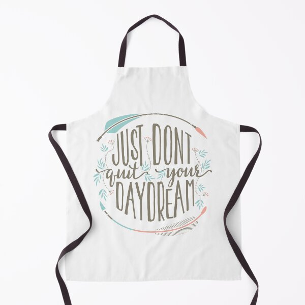 Item preview, Just Don't Quit Your Daydream designed and sold by junkydotcom.