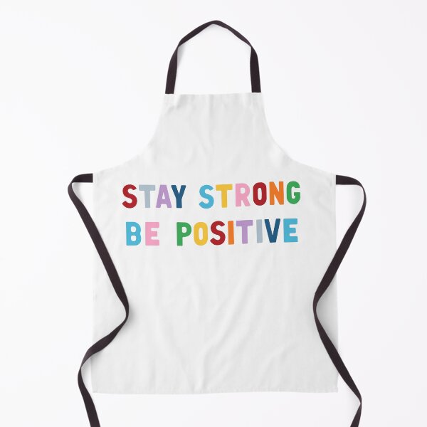 Item preview, Stay Strong Be Positive designed and sold by ProjectM.