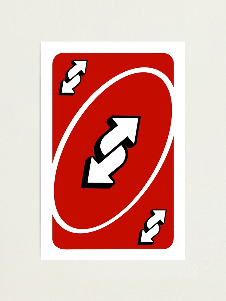 Hit 'em with the UNO reverse card”