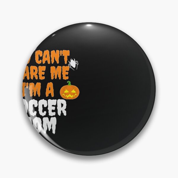 Item preview, You can't scare me I'm a socceer mom Halloween designed and sold by losttribe.