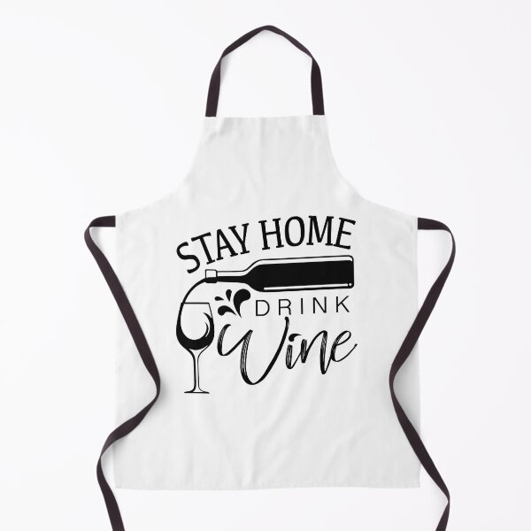 Item preview, STAY HOME, DRINK WINE designed and sold by CoolNames.