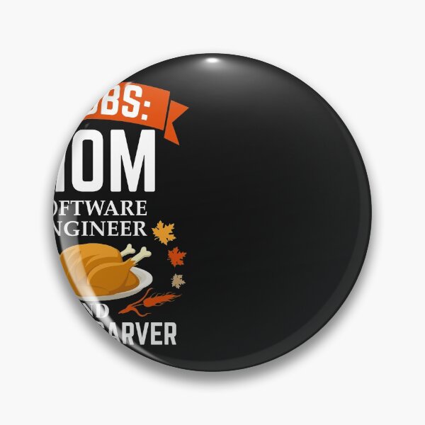 Item preview, 3 jobs Mom Software Engineer turkey carver Thanksgiving designed and sold by losttribe.