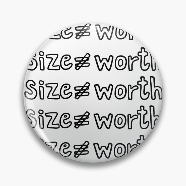 Item preview, Body Positive Size Does Not Equal Worth designed and sold by Sarahmontano.