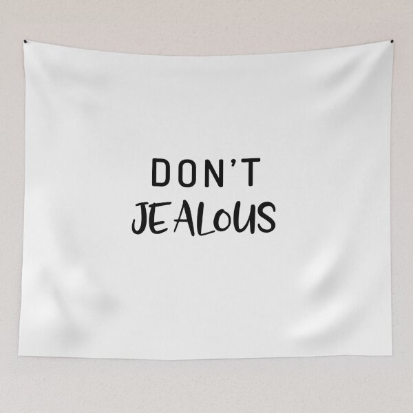 Item preview,  Don't jealous designed and sold by Al Collections.