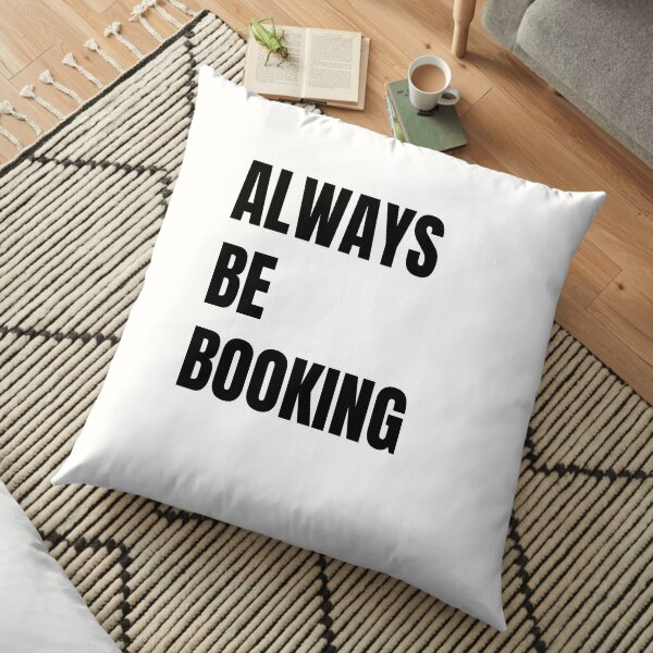 Always Be Booking Floor Pillow