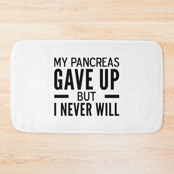 Item preview, My Pancreas Gave Up But I Never Will - Funny Diabetes  designed and sold by T-shirt For You.