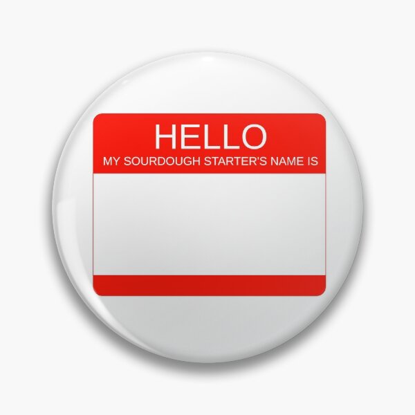Item preview, "Hello My Sourdough Starter's Name Is” Funny Sourdough Design (Red) designed and sold by goldfishbubble.