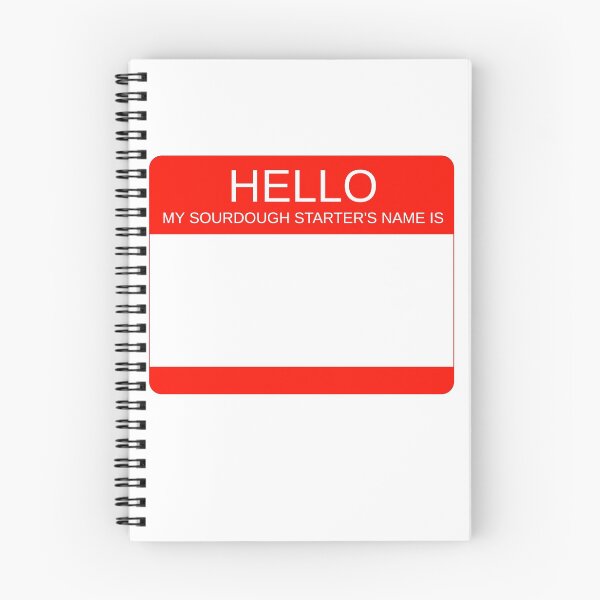 Item preview, "Hello My Sourdough Starter's Name Is” Funny Sourdough Design (Red) designed and sold by goldfishbubble.