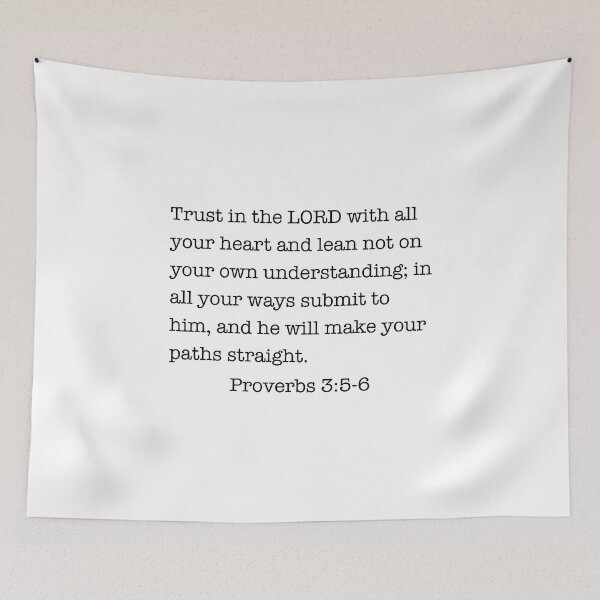 Item preview, Trust in the LORD with all your heart and lean not on your own understanding; in all your ways submit to him, and he will make your paths straight. designed and sold by corbrand.
