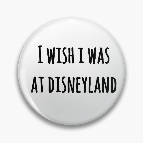 Item preview, I wish I was at Disneyland designed and sold by julie shanefelt.