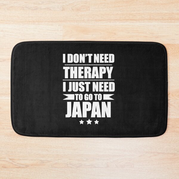 Item preview, Don't Need Therapy Need to go to Japan Vacation Wanderlust designed and sold by losttribe.