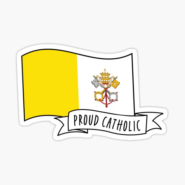 Proud Catholic: Banner and Vatican City Flag Sticker