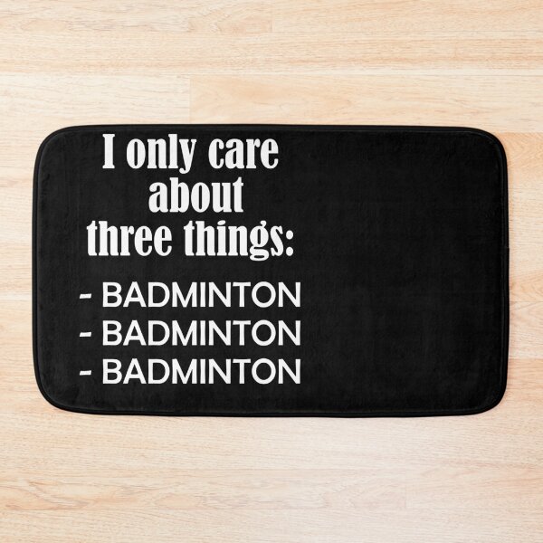 Artikelvorschau, I only care about BADMINTON entworfen und verkauft von Jannis12.