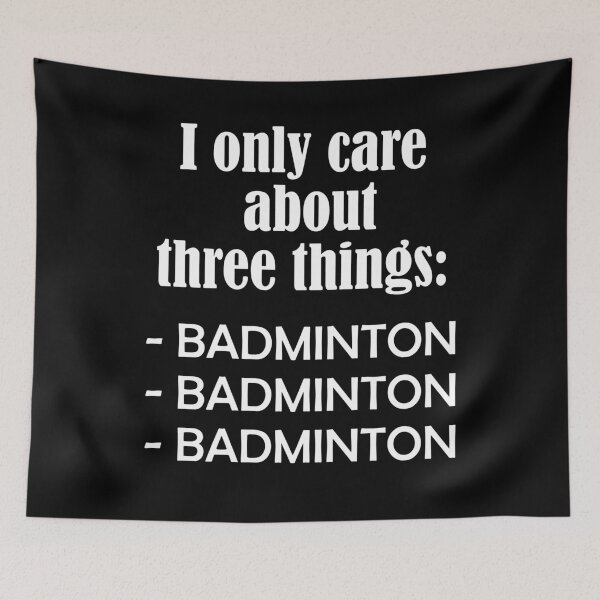 Artikelvorschau, I only care about BADMINTON entworfen und verkauft von Jannis12.