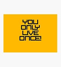 YOLO Photographic Print
