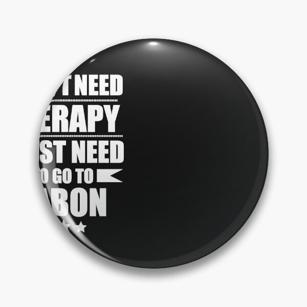 Item preview, Don't Need Therapy Need to go to Gabon Vacation Wanderlust designed and sold by losttribe.