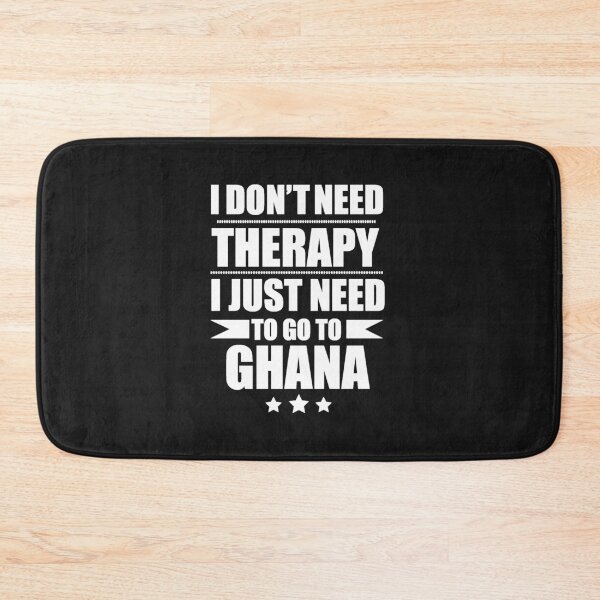 Item preview, Don't Need Therapy Need to go to Ghana Vacation Wanderlust designed and sold by losttribe.