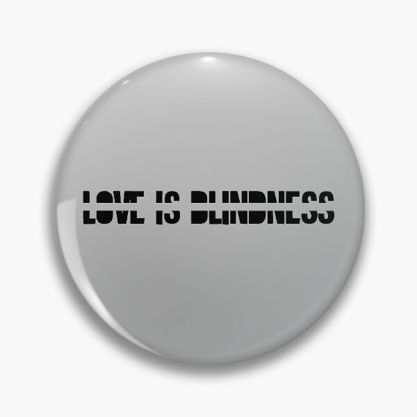 Item preview, Love is blindness designed and sold by perezzzoso.