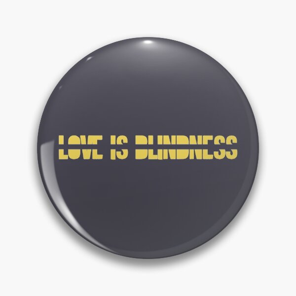 Item preview, Love is blindness designed and sold by perezzzoso.
