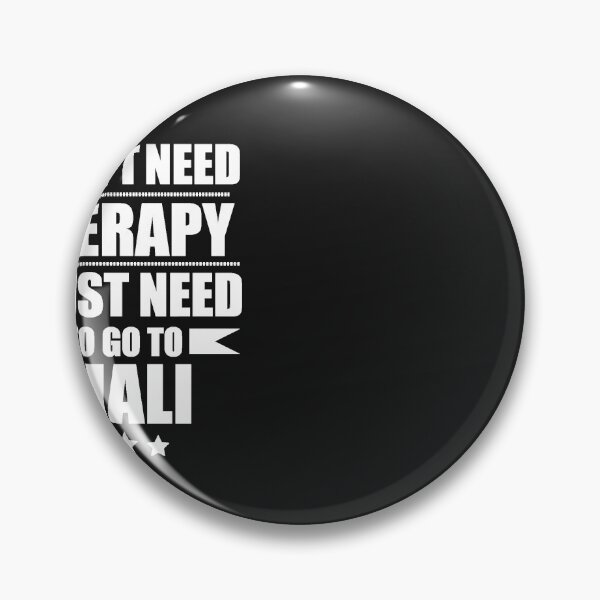 Item preview, Don't Need Therapy Need to go to Mali Vacation Wanderlust designed and sold by losttribe.