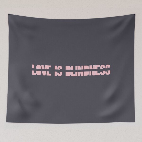 Item preview, Love is blindness designed and sold by perezzzoso.