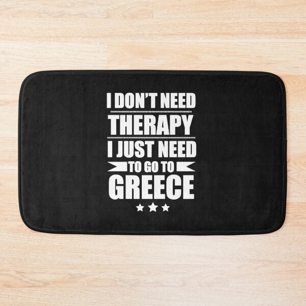 Item preview, Don't Need Therapy Need to go to Greece Vacation Wanderlust designed and sold by losttribe.