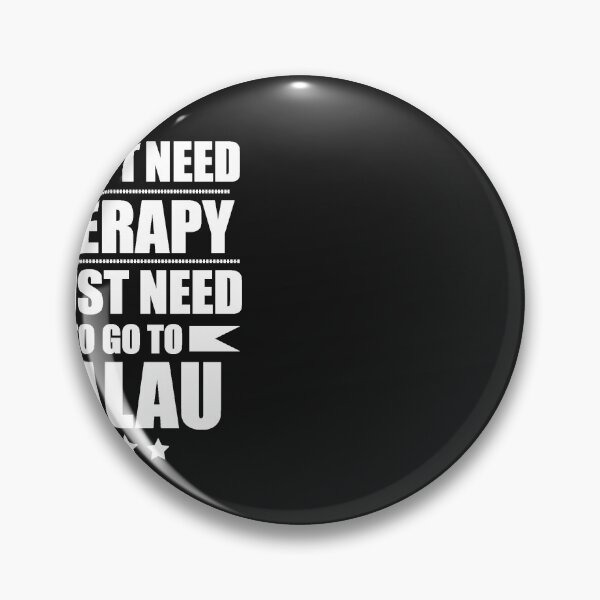 Item preview, Don't Need Therapy Need to go to Palau Vacation Wanderlust designed and sold by losttribe.