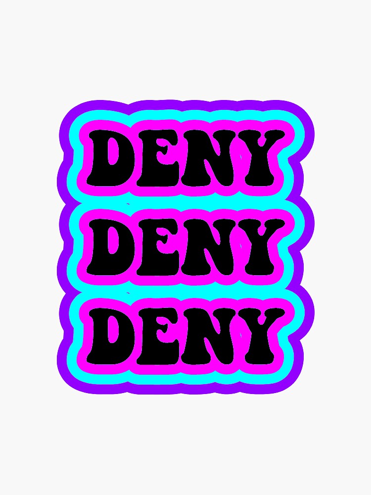 "Deny, Deny, Deny Outer Banks JJ Quote" Sticker by tiannaxnicole