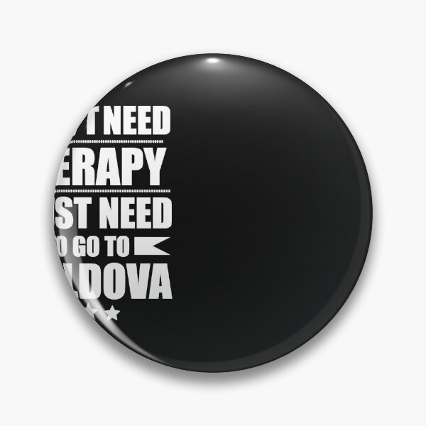 Item preview, Don't Need Therapy Need to go to Moldova Vacation Wanderlust designed and sold by losttribe.