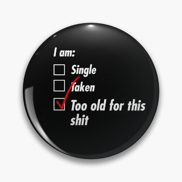 Item preview, Single Taken Old designed and sold by TeEmporium.