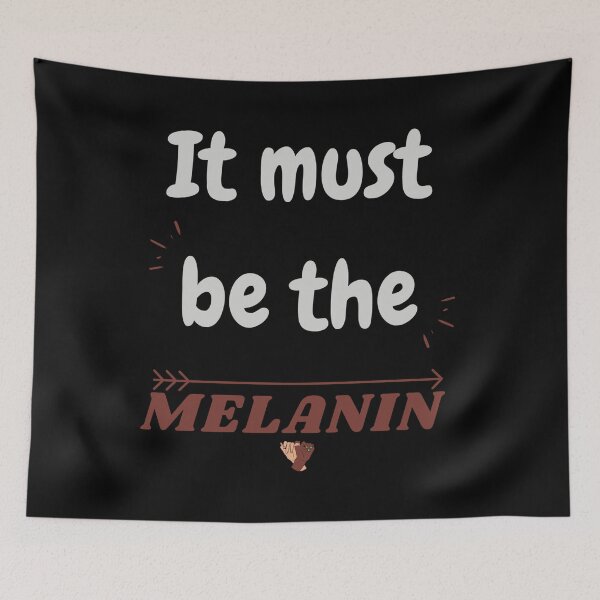Item preview, It Must Be The Melanin African American Tshirt T-shirt designed and sold by mehdi zaidoune.
