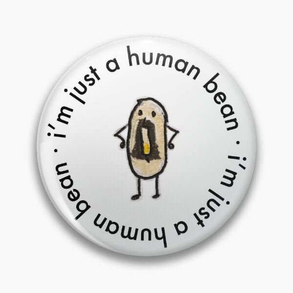 Item preview, i'm just a human black-eyed bean - black text designed and sold by penguimelia.