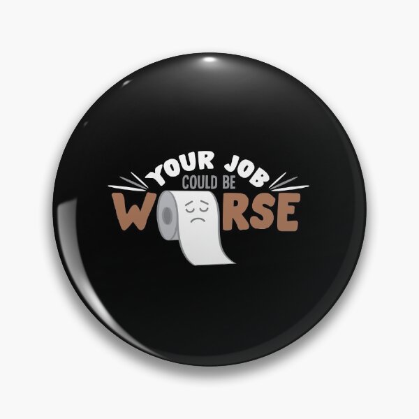 Item preview, Your Job Is Worse designed and sold by Myshelter.