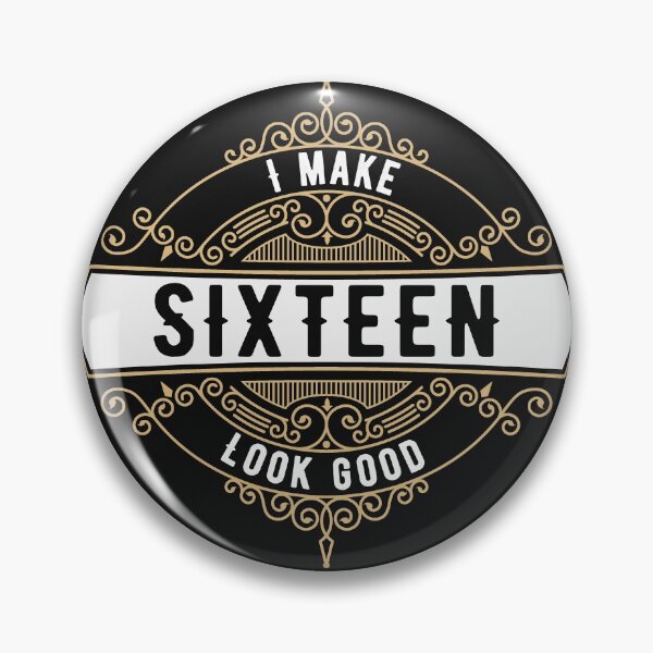 Item preview, I make sixteen look good! designed and sold by Cutebutfunny.