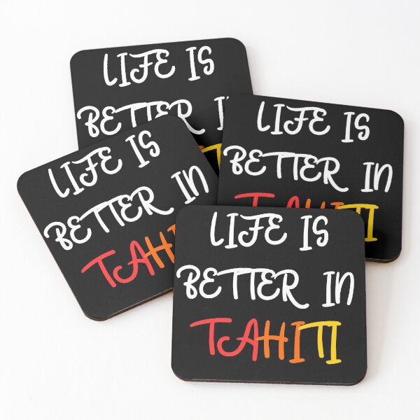 Item preview, LIFE IS BETTER IN TAHITI designed and sold by goseriesfilms.