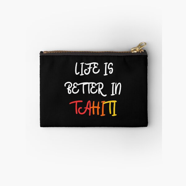 Item preview, LIFE IS BETTER IN TAHITI designed and sold by goseriesfilms.