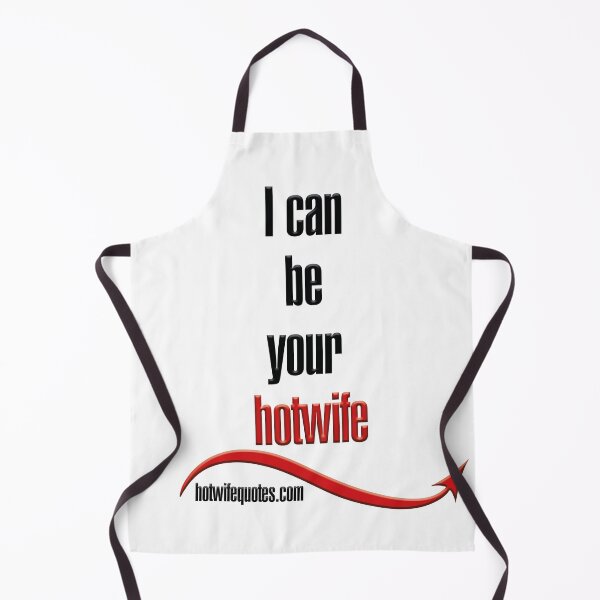 Item preview, I can be your hotwife designed and sold by hotwifequotes.