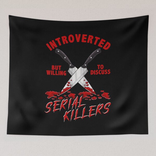 Item preview, Introverted But Willing To Discuss Serial Killers designed and sold by perfectpresents.