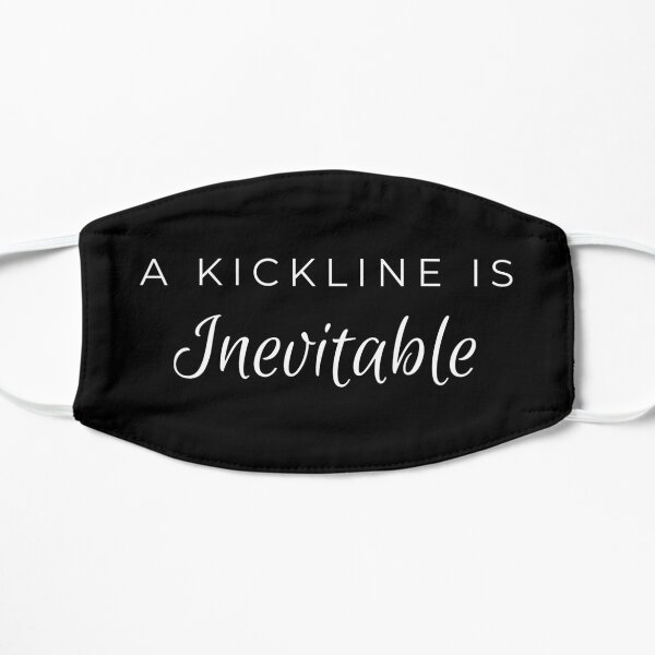 "A Kickline is Inevitable" - TGWDLM Mask