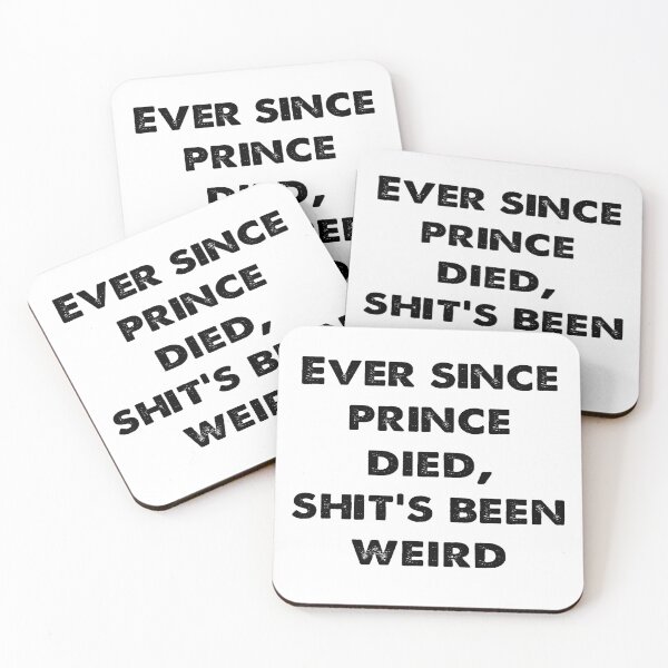 Item preview, Ever since prince died shit's been weird vintage designed and sold by AfonsoTriop.
