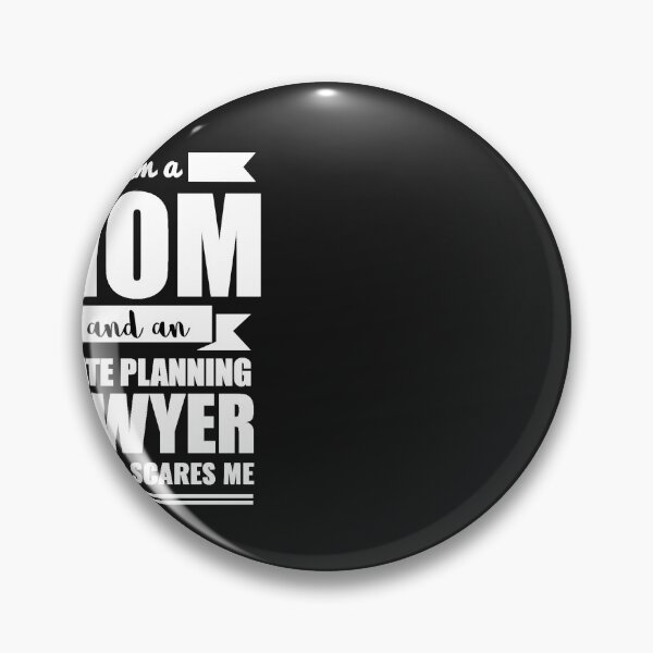Item preview, Mom Estate Planning Lawyer Nothing Scares me Mama Mother's Day Graduation designed and sold by losttribe.
