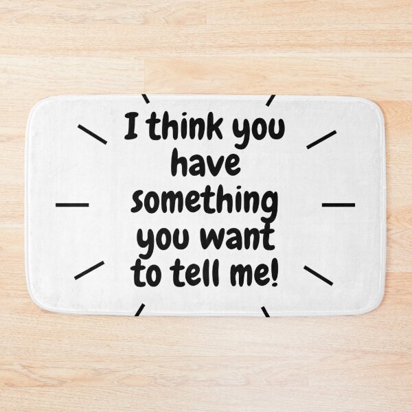 Item preview, I think you have something you want to tell me! Knives out designed and sold by vishal100ni.